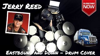 In memory of Jerry Reed: 'Eastbound and Down' drum cover