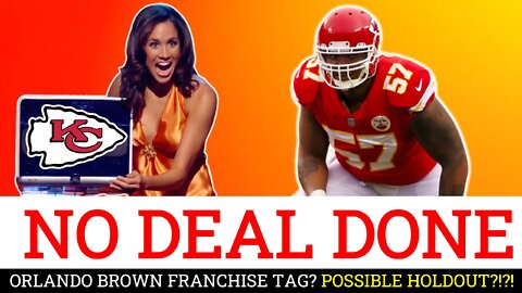 BREAKING Chiefs News: No Deal Between OT Orlando Brown & Kansas City At Franchise Tag Deadline