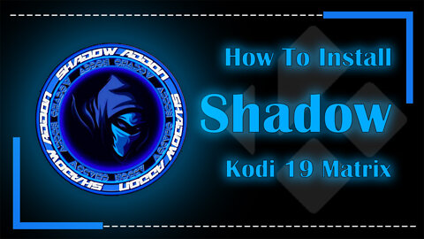 Shadow Kodi 19 Video Addon