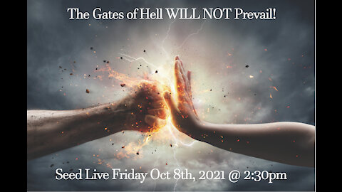 The Gates of Hell will not prevail