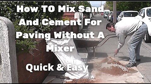 How TO Mix Sand And Cement For Paving Quick & Easy Without A Mixer [By Hand]