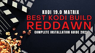 INSTALL THE BEST KODI 19 BUILD (REDDAWN) - 2022 GUIDE