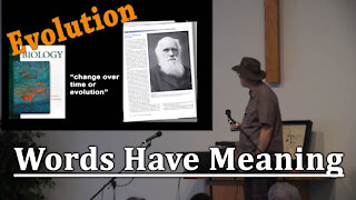 Evolution - Words Have Meaning - CBBC 2014 Genesis / Creation Seminar