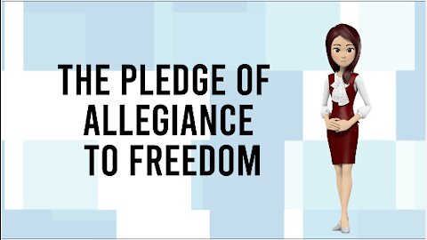 The Pledge of Allegiance to Freedom with Ending Message