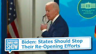 Biden: States Should Stop Their Re-Opening Efforts