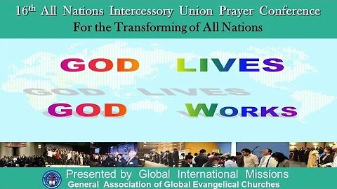 16th GIM Prayer Conference - May 21, 2023 - Hosted by East Bay Channel Church