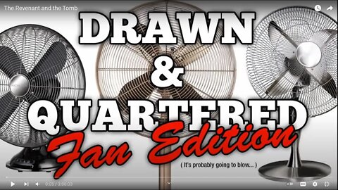 Drawn and Quartered Fan Edition - THE REVENANT AND THE TOMB