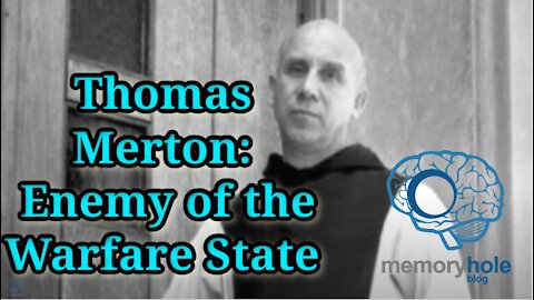 Thomas Merton: Enemy of the Warfare State