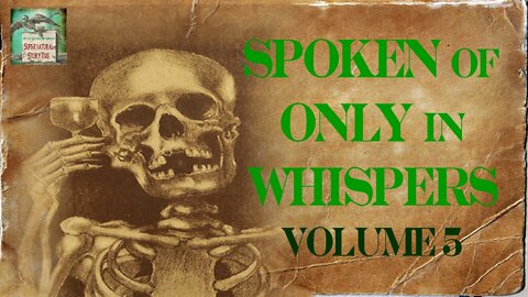 Spoken of Only in Whispers | Volume 5 | Supernatural StoryTime E202