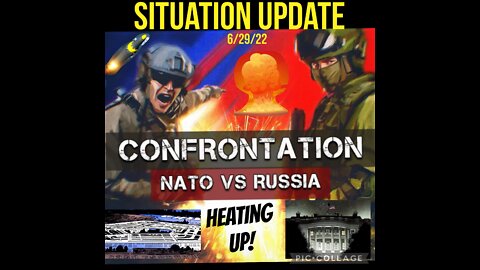 SITUATION UPDATE 6/29/22