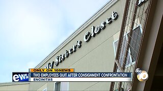 Two employees quit after consignment store confrontation