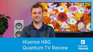 Hisense H8G Quantum TV Review | Much Better