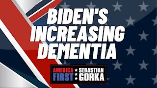 Biden's increasing dementia. Matt Boyle with Sebastian Gorka on AMERICA First