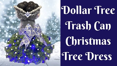 Dollar Tree Trash Can Christmas Tree Dress | Wastebasket Dress Form | Wire Garbage Can Dress