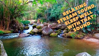 Relaxing stream sound, sleep well with that sound.