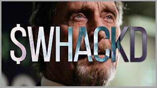 $WHACKD! - John McAfee Didn't Kill Himself