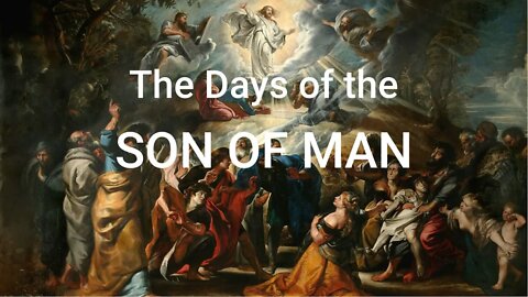 Days of the Son of Man