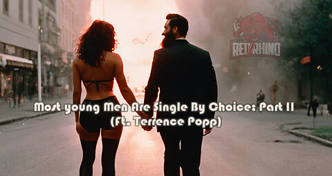 Most Men Are Single By Choice Part II RPR LIVE #031