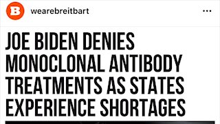 Joe Biden Denies Monoclonal Antibodies To American People Covid Treatment