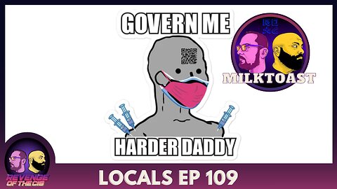 Locals Episode 109: Milktoast (Free Preview)