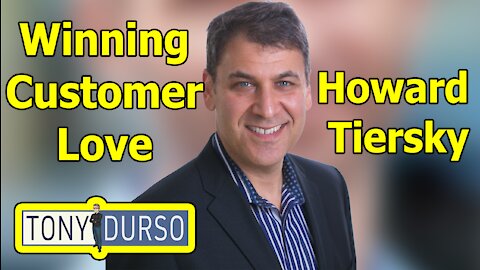 Winning Customer Love with Howard Tiersky on The Tony DUrso Show