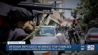 Afghan refugees in Arizona worried for family members