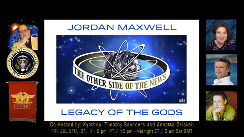 JORDAN MAXWELL - LEGACY OF THE GODS © TOSN-65 - 07.10.2021