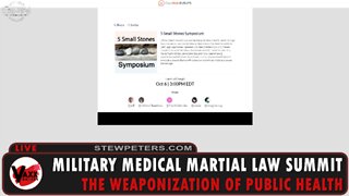 LIVE: Military Medical Martial Law Summit: The Weaponization of Public Health