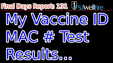 Are the Vaccinated Marked with a Number?, My Test Results