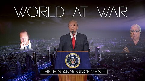World At WAR with Dean Ryan 'The Big Announcement'