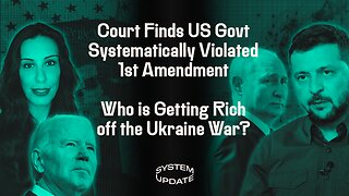 US Government Repeatedly Violated First Amendment by Censoring Social Media, with Plaintiffs' Lawyer Jenin Younes; PLUS: Ukrainian War Proves a Boon for Arms Dealers; Zelensky Redefines "Pro-Russian" | SYSTEM UPDATE #146