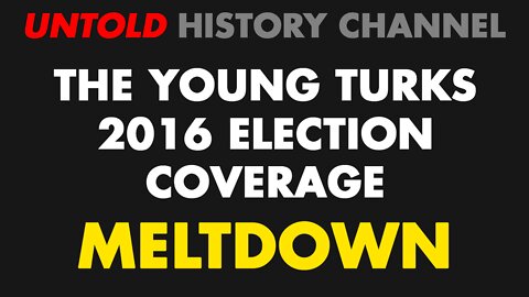 2016 TYT Election Coverage Meltdown