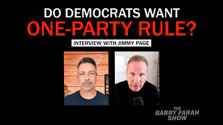 Do Democrats Want One-Party Rule? Interview with Jimmy Page