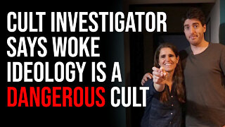 Cult Investigator Says Woke Ideology Is A Dangerous Cult