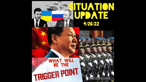 SITUATION UPDATE 4/26/22