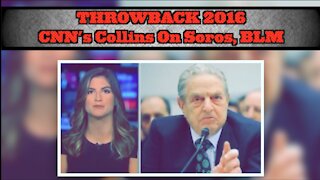 THROWBACK 2016: CNN’s Kaitlan Collins Called Out Soros For Funding BLM
