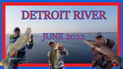 Detroit River Fishing Video
