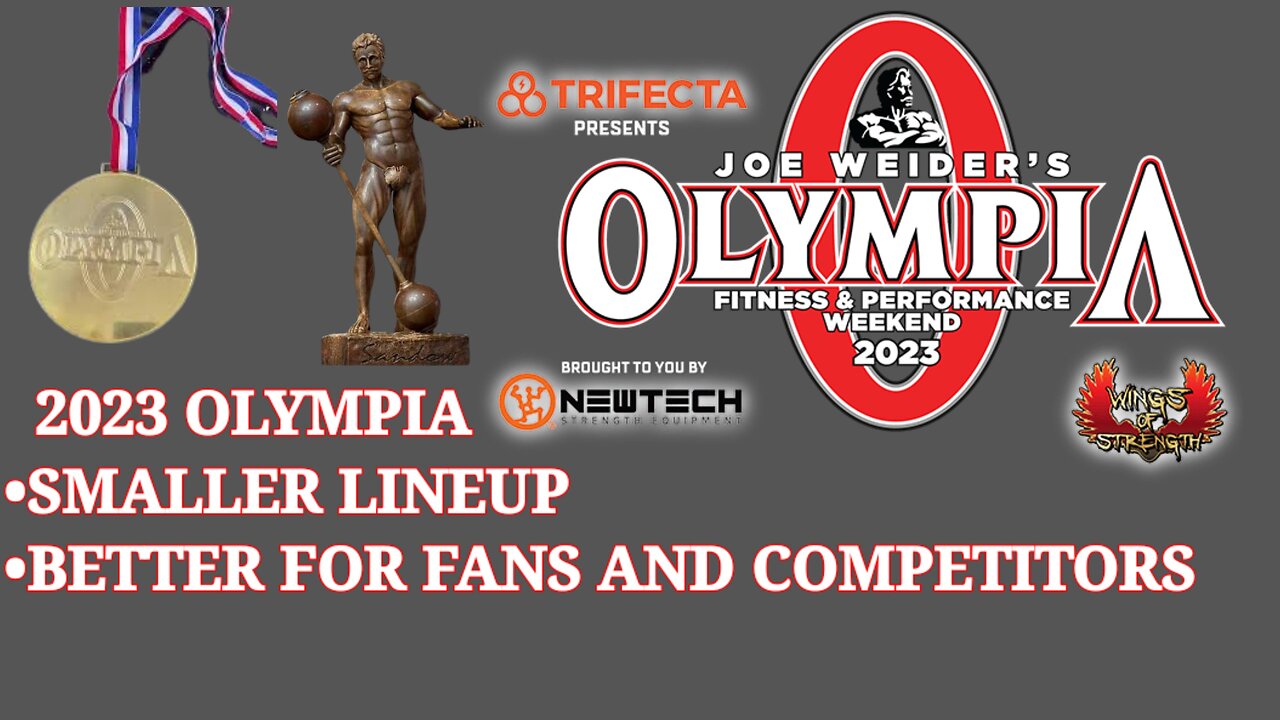 SMALLER 2023 OLYMPIA LINEUP BETTER FOR FANS AND COMPETITORS