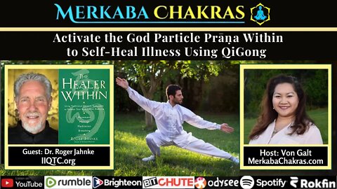 Activate God Particle Prāṇa Within to Self-Heal Illness Using Qigong: Merkaba Chakras #88