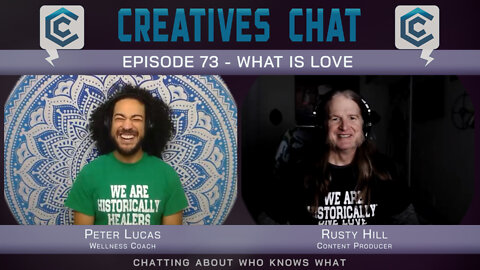 Creatives Chat About What Is Love | Episode 73