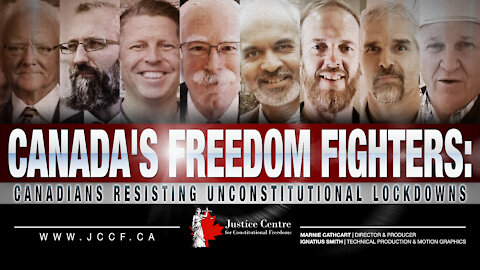 Canada's Freedom Fighters: Canadians Resisting Unconstitutional Lockdowns