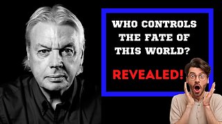 REVEALED - Who Dictates the Fate of this World? | David Icke