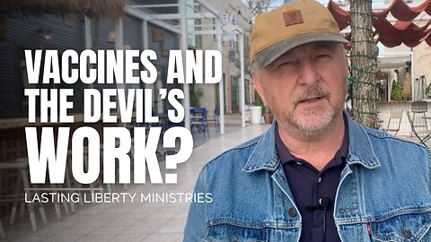 Vaccines and the devil's work?