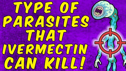 What Type Of Parasites Can Ivermectin Kill?