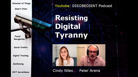 Resisting Digital Tyranny with Cindy Niles and Peter Arena