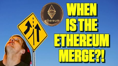 When Is The Ethereum Merge!? 🚫⛏