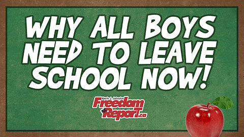 Why All Boys In North America Need To Get Out Of School NOW by Kevin J. Johnston