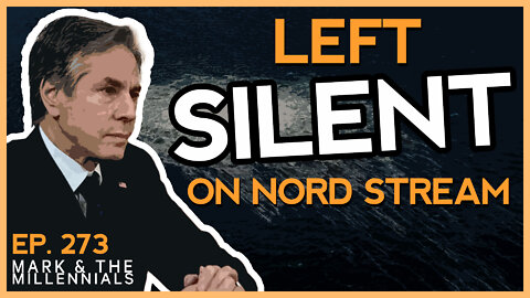 Left Silent on Nord Stream | Ep. 273