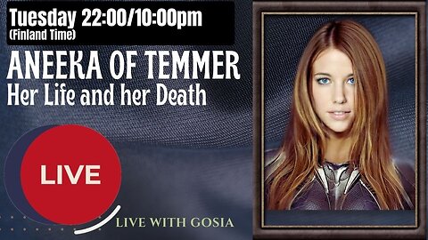 Aneeka of Temmer - her Life and Passing - Live with Gosia (Cosmic Agency)
