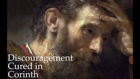 Discouragement Cured in Corinth